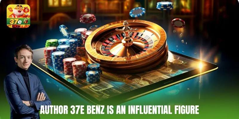 Author 37e Benz is an influential figure