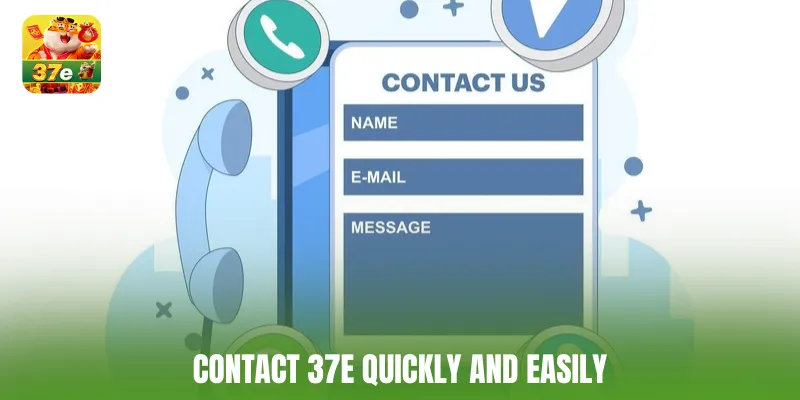 Contact 37e quickly and easily