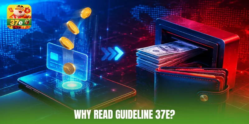 Why read guideline 37e?